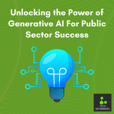 Unlocking the Power of Generative AI for Public Sector Success